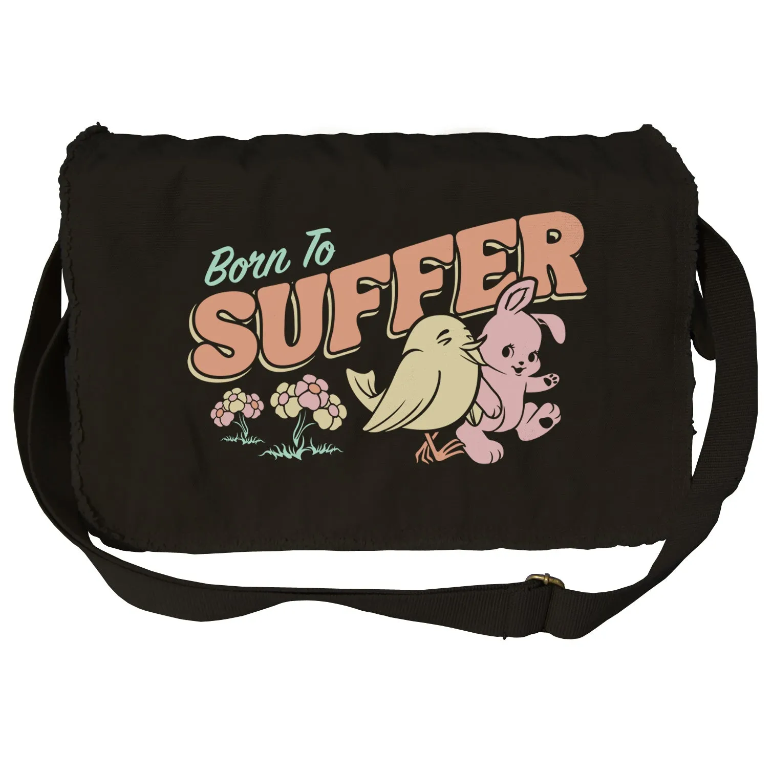 Born to Suffer Messenger Bag